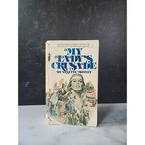 My Lady's Crusade By Annette Motley Paperback